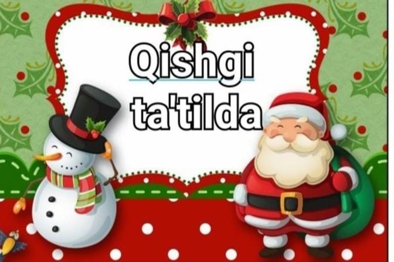 Qishki ta’tilni mazmunli o’tkazish uchun tavsiyalar