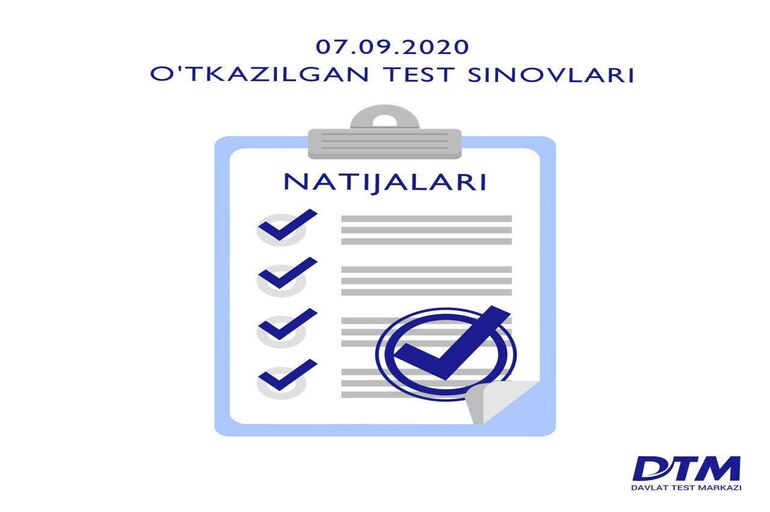 7-sentabr DTM test natijalari e’lon qilindi